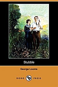 Stubble (Dodo Press) (Paperback)