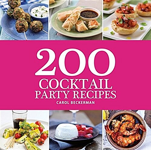 200 Cocktail Party Recipes (Paperback)