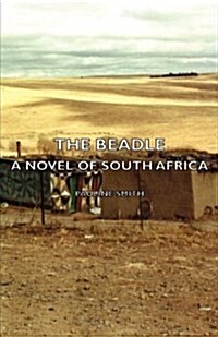 The Beadle - A Novel of South Africa (Paperback)