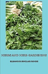 Herbs and Herb Gardening (Paperback)