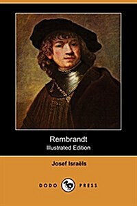 Rembrandt (Illustrated Edition) (Dodo Press) (Paperback)