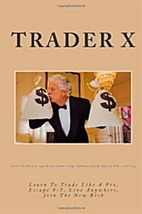 Forex Profits Revealed: Unpopular But Effective Strategies and Weird Tricks to Millionaire with Forex Trading: Learn to Trade Like a Pro, Esca (Paperback)
