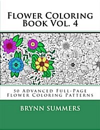 Flower Coloring Book Vol. 4 (Paperback)