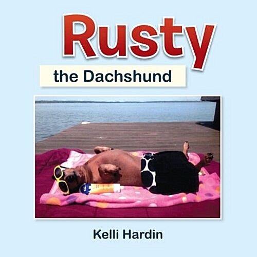 Rusty the Dachshund (Paperback)