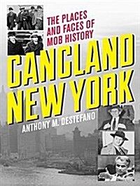 Gangland New York: The Places and Faces of Mob History (Audio CD, CD)