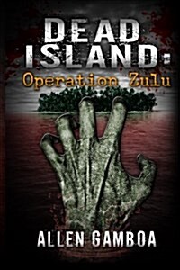 Dead Island: Operationzulu (Paperback)