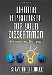 Writing a Proposal for Your Dissertation: Guidelines and Examples (Hardcover)