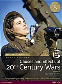 Pearson Baccalaureate: History Causes and Effects of 20th-century Wars 2e bundle (Multiple-component retail product, 2 ed)