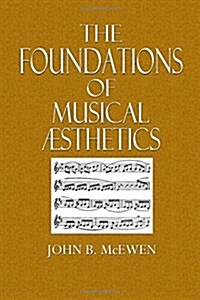 The Foundations of Musical Aesthetics (Paperback)