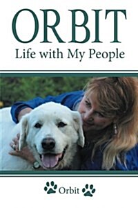 Orbit: Life with My People (Paperback)