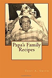 Papas Family Recipes (Paperback)