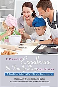In Pursuit of Excellence in Family Day Care Services (Paperback)