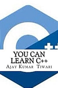 You Can Learn C++: Programming Is So Easy (Paperback)