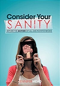 Consider Your Sanity (Hardcover)