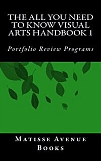 The All You Need to Know Visual Arts Handbook 1 (Paperback)