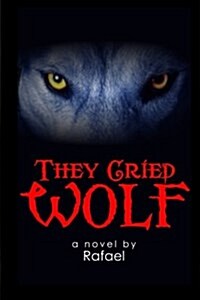 They Cried Wolf (Paperback)