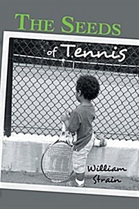 The Seeds of Tennis (Paperback)