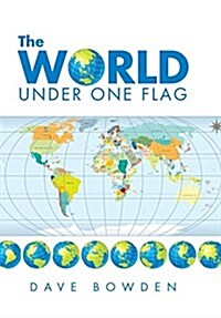 The World Under One Flag (Hardcover)