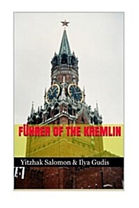 Fuhrer of the Kremlin (Paperback)