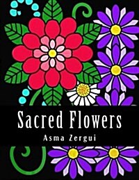 Sacred Flowers: Adult Coloring Book (Paperback)