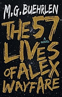 The Fifty-Seven Lives of Alex Wayfare (Paperback)