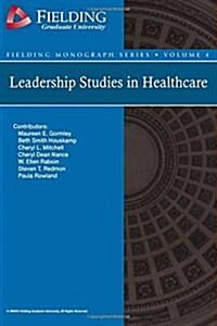 Leadership Studies in Healthcare (Paperback)