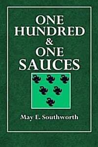 One Hundred & One Sauces (Paperback)