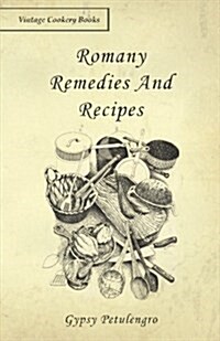 Romany Remedies and Recipes (Paperback)