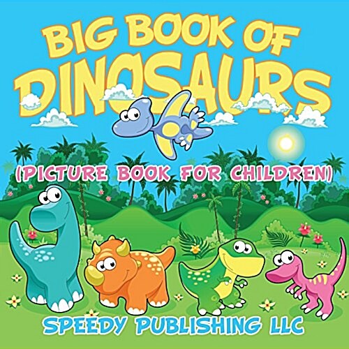 Big Book of Dinosaurs (Picture Book for Children) (Paperback)