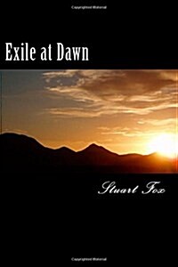 Exile at Dawn (Paperback)