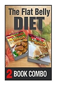 On-The-Go Recipes for a Flat Belly and Quick n Cheap Recipes for a Flat Belly: 2 Book Combo (Paperback)