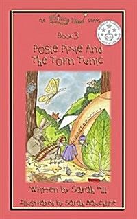 Posie Pixie and the Torn Tunic (Paperback)