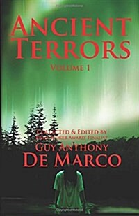 Ancient Terrors: Volume 1 (Paperback)