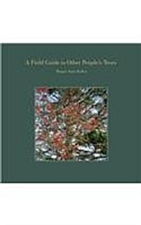 A Field Guide to Other Peoples Trees (Hardcover)