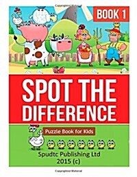 Spot the Difference: Book 1: Puzzle Book for Kids (Paperback)