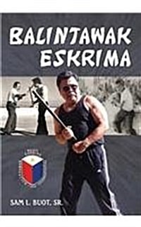 Balintawak Eskrima (Paperback)