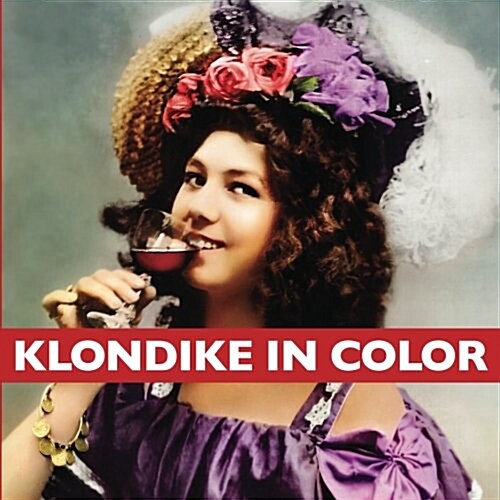 Klondike in Color (Paperback)