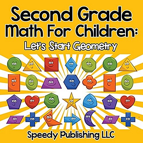Second Grade Math for Children: Lets Start Geometry (Paperback)