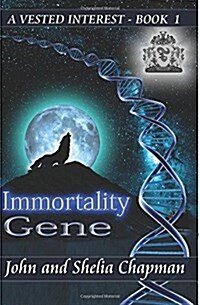 Immortality Gene: A Vested Interest (Paperback)