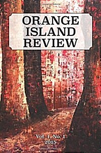 Orange Island Review, Vol. 1, No. 1 (Paperback)