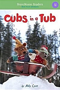 Cubs in a Tub: Short Vowel Adventures (Paperback)