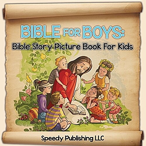 Bible for Boys: Bible Story Picture Book for Kids (Paperback)