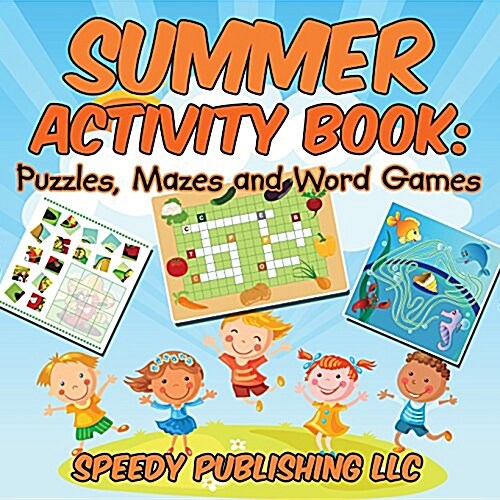 Summer Activity Book: Puzzles, Mazes and Word Games (Paperback)