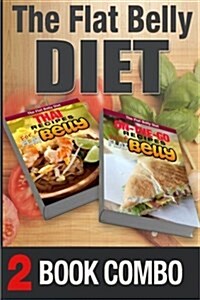 Thai Recipes for a Flat Belly and On-The-Go Recipes for a Flat Belly: 2 Book Combo (Paperback)