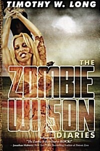 The Zombie Wilson Diaries (Paperback)