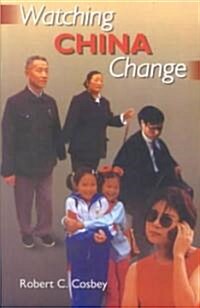 Watching China Change (Paperback)