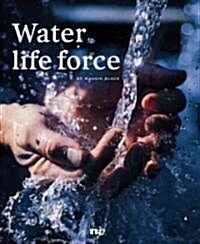 Water, Life Force (Paperback)