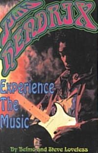 Jimi Hendrix: Experience the Music (Paperback)