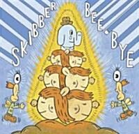 Skibber Bee-Bye (Paperback)