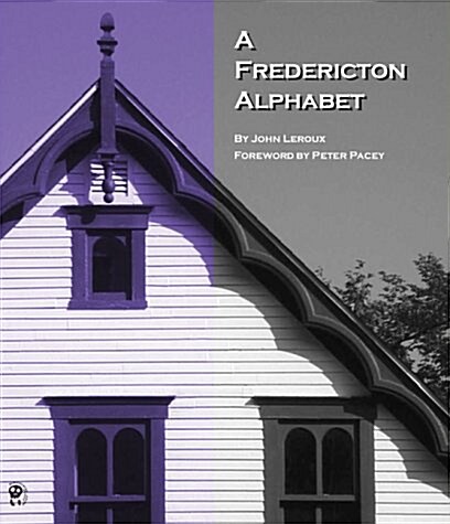 A Fredericton Alphabet (Paperback)